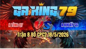 Trận 8 Bồ CPC3 18/5/2026 - Điều Đâm Quá Nghiệt Xám Nằm 1 Đống