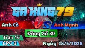 Trận 16 CPC3 Ngày 28/5/2026 - Que Đá Chân Nghiệt Úa Lọt Tim Chạy Chết Lẹ