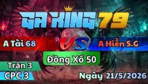 Trận 3 CPC3 Ngày 21/5/2026 - Xanh ra sân chụp vũ còn hơn bão táp phong ba