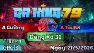 Trận 41 CPC3 Ngày 21/5/2026 - Gà cú vô dí cho cố cái kết sụp hố