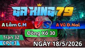Trận 32 CPC3 Ngày 18/05/2026 - Cú nạp tốt mà quên mang cựa chịu chết