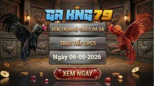 Xem Full Video Đá Gà CPC5 Ngày 06/05/2026