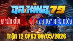 Trận 12 CPC3 09/05/2026 - Điều cọp đâm đối thủ la miệng bay bồ