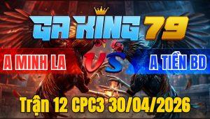 Trận 12 CPC3 30/04/2026 - Bướm bể tang bỏ chạy trả độ chết biện