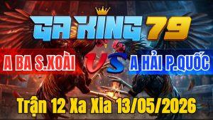 Trận 12 Xa Xia 13/05/2026 - Đỏ may độ có chân dứt điểm tiễn xanh về nhà