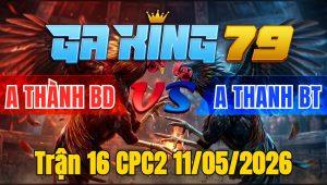 Trận 16 CPC2 11/05/2026 - Xanh Giao Nạp Quá Tịch Đỏ Hư Hình Hết Đứng