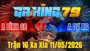 Trận 16 Xa Xia 11/05/2026 - Điều Ra Đòn Dứt Điểm Úa Lấy Tiền