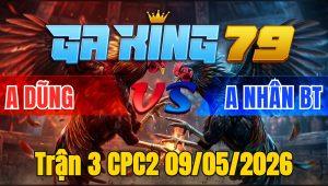 Trận 3 CPC2 09/05/2026 - Que Đâm Như Xôm 1 Tay Nước Điều Nằm Biệt