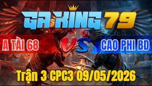 Trận 3 CPC3 09/05/2026 - Điều vô khét đá không thấy đường về nhà