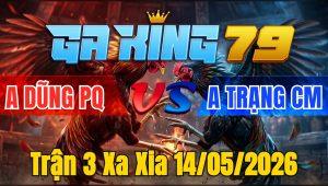 Trận 3 Xa Xia 14/05/2026 - Xanh Dứt Điểm Đỏ Tuyệt Đối Phút 90