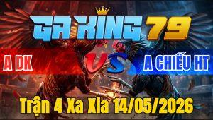 Trận 4 Xa Xia 14/05/2026 - Xanh Đâm Mu Lưng Đỏ Bưng Về Mức Hết Sửa