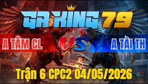 Trận 6 CPC2 04/05/2026 - Bông Quá Xấu Ra Bồ Đặc Số Và Cái Kết Nằm Chết