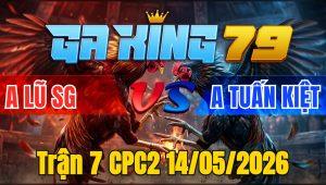 Trận 7 CPC2 14/05/2026 - Xanh Giao Nạp Quá Hay Đỏ Nằm 1 Đống Khi Phóng Lúng