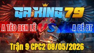 Trận 9 CPC2 08/05/2026 - Xanh Đá Đúng 2 Chân Bưng Đỏ Ra Nhanh Lẹ
