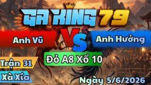 Trận 31 Xà Xía Ngày 5/6/2026 - Đỏ Dính Vô Đỏ Đá Bung Chạy Không Kịp